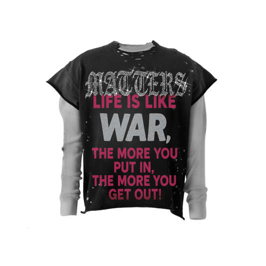 N*M “Life Is Like War” Double Layered Tee