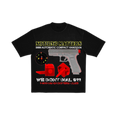 N*M “We Don’t Dial 911” Tee
